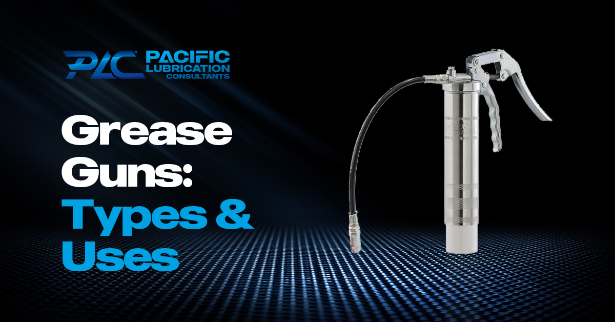 Grease Guns The Different Types and Their Uses PLC Blog